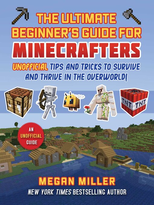Title details for Ultimate Beginner's Guide for Minecrafters by Megan Miller - Wait list